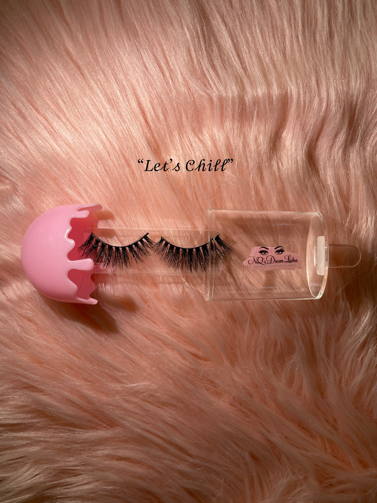 "Let's Chill" mink lashes